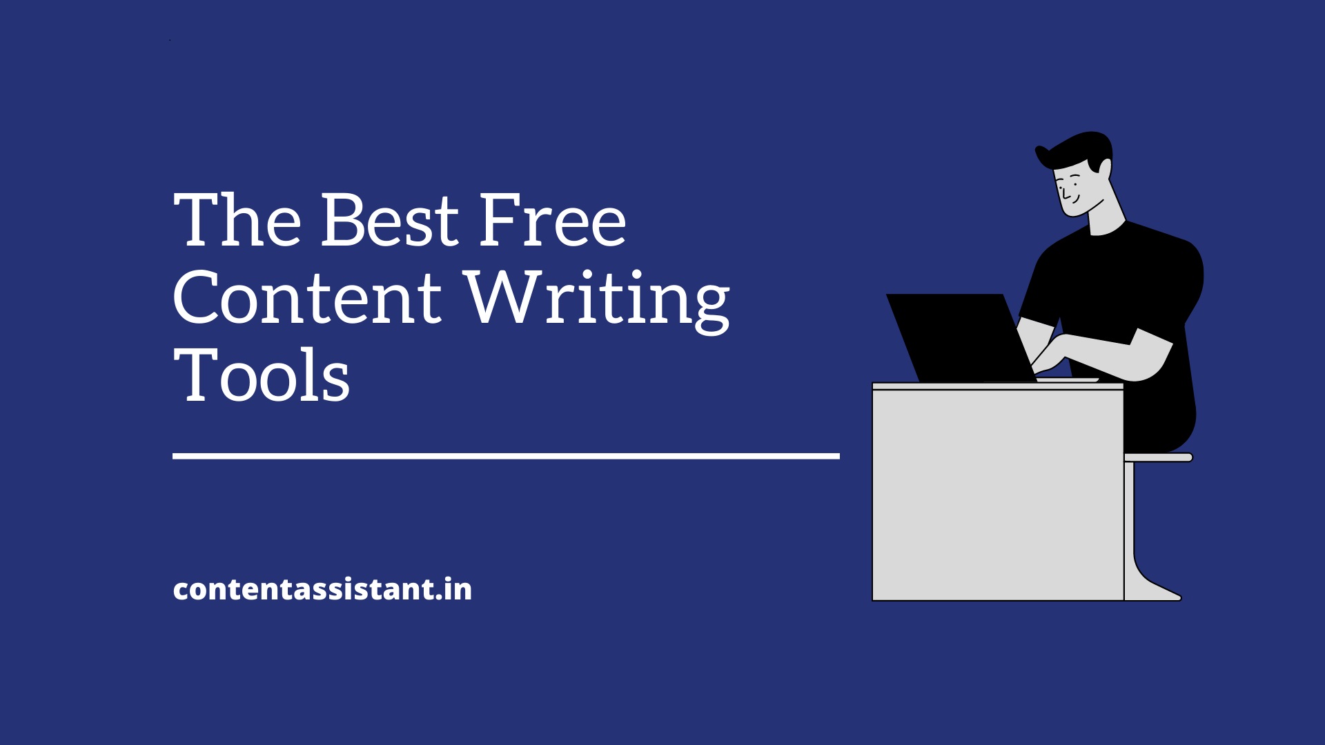 The Best Free Content Writing Tools – Content Assistant