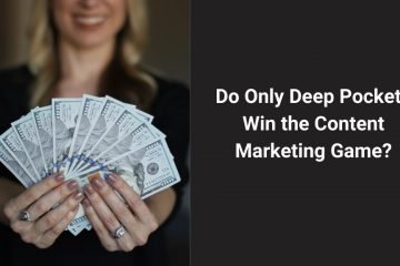 do only deep pockets win the content marketing game blog banner